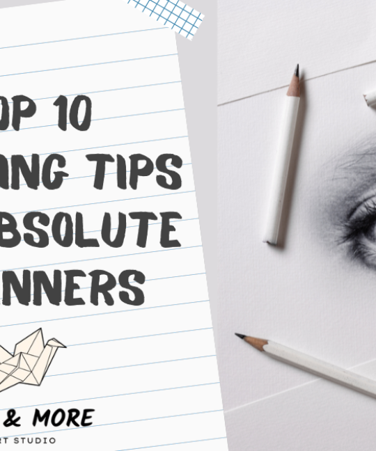 Top 10 Drawing Tips for Absolute Beginners