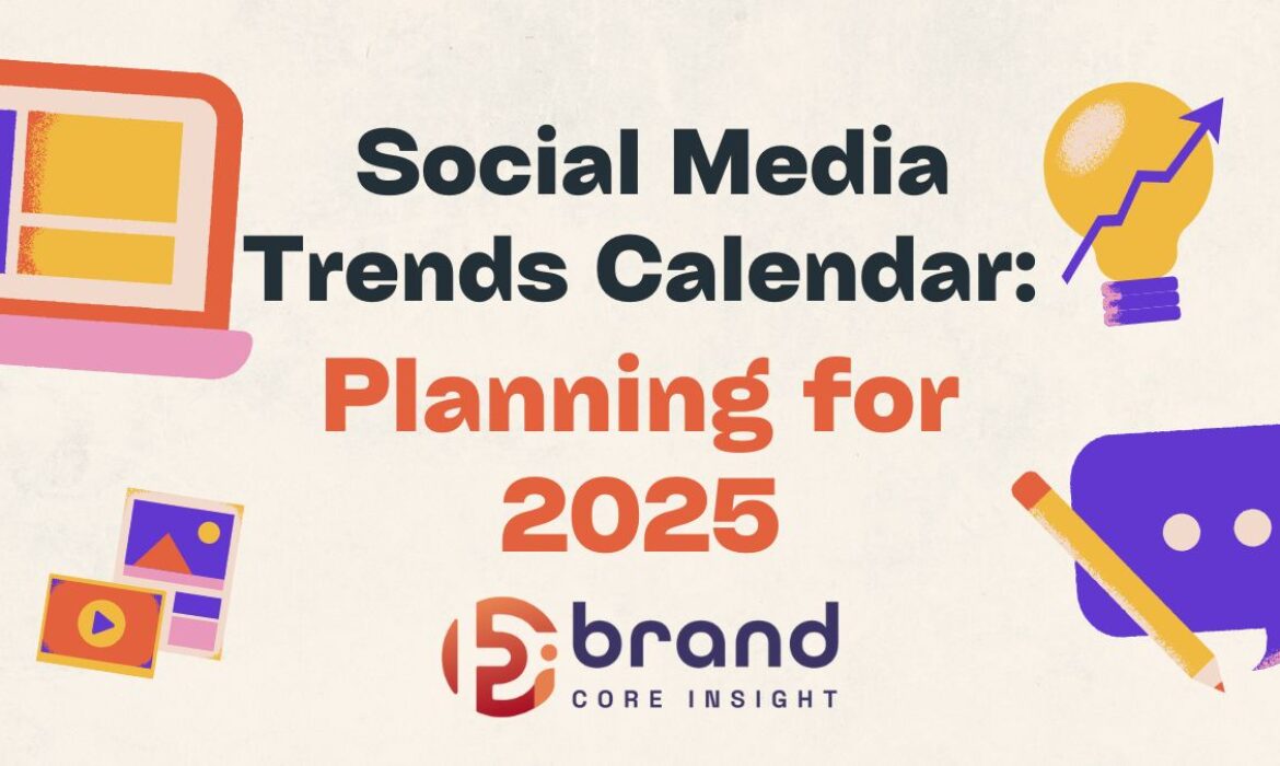 Social Media Trends Calendar 2025