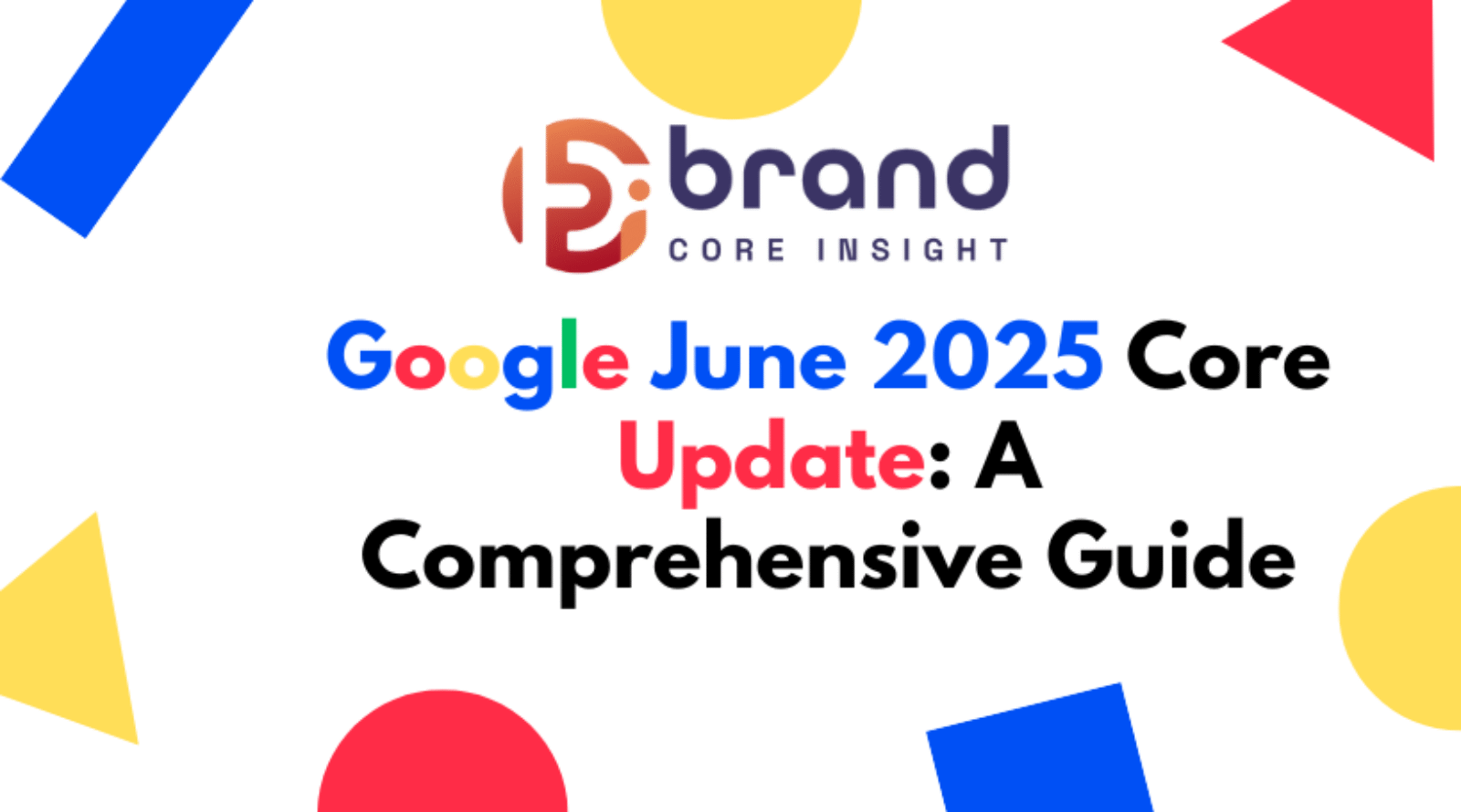 Google June 2025 Core Update