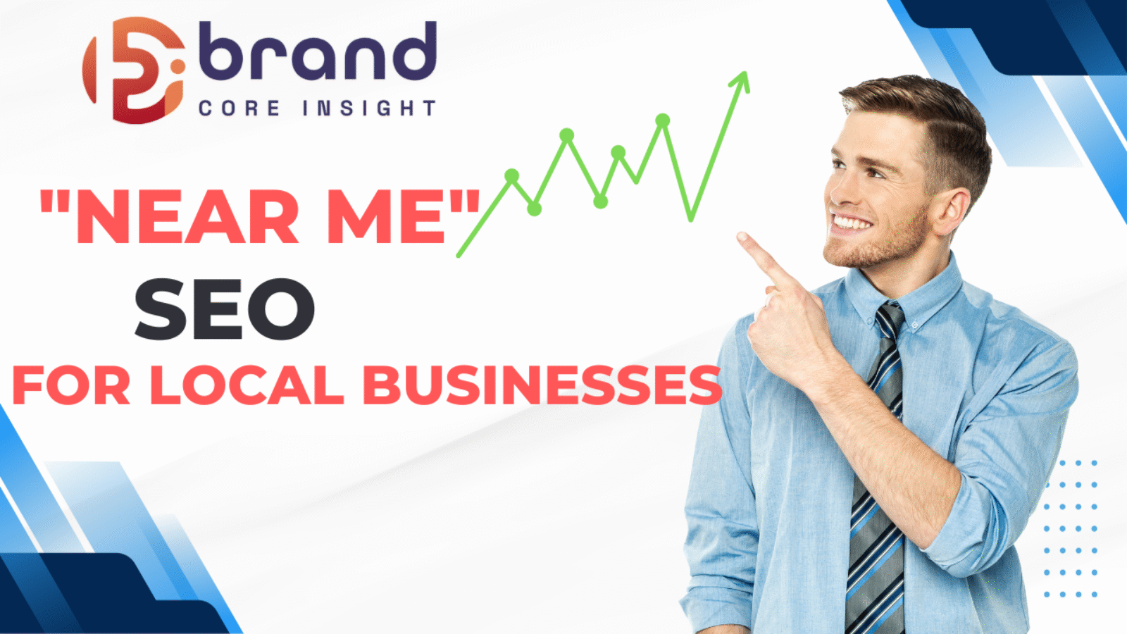 Near-me-seo-BrandCoreInsight