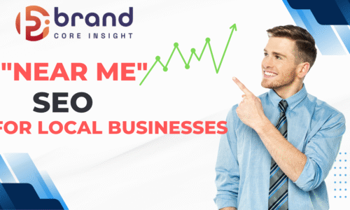 The Importance of “Near Me” SEO for Local Businesses
